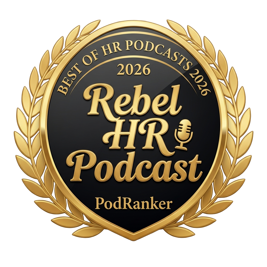 Best of HR Podcasts 2026 -- Rebel HR Podcast